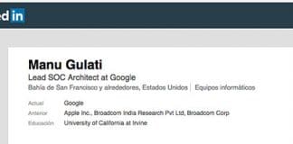 GOOGLE ficha a Manu Gulati, creador de los procesadores de Apple.