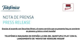 TELEFONICA inaugura la era del quintuple play con el lanzamiento de ‘MOVISTAR VERISURE HOGAR’. ¿Aceptarán pagar más por seguridad?