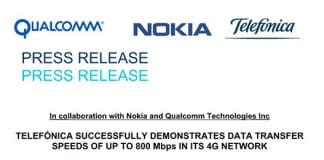 TELEFONICA presenta un 4G casi 5G con NOKIA y QUALCOMM 800MB/seg.