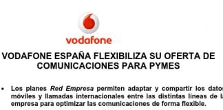 VODAFONE flexibiliza su oferta para pymes con bonos de datos compartidos y tarifas de voz flexibles según consumo.