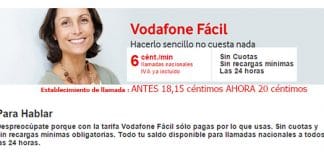 VODAFONE sube también el establecimiento de su tarifa FÁCIL a 20 céntimos.